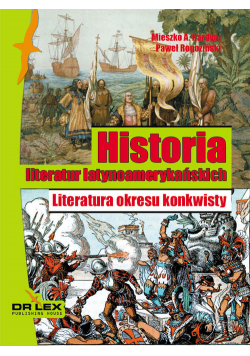 Historia literatur latynoamerykańskich Literatura okresu konkwisty