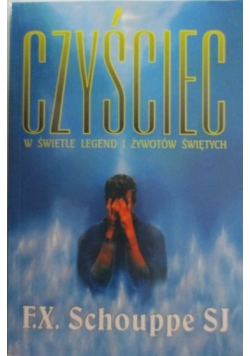 Czyściec w świetle legend i żywotów świętych