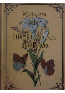 Die Physiologie der Liebe ,1885r.
