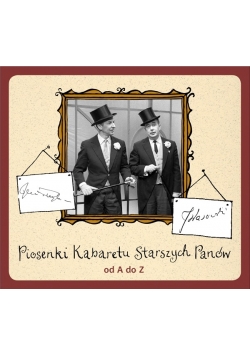 Piosenki kabaretu Starszych Panów od A do Z