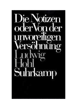 Die Notizen oder Von der voreiligen Versöhnung