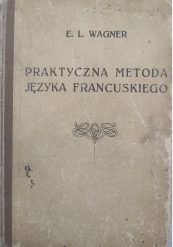 Praktyczna metoda języka Francuskiego, 1914r.