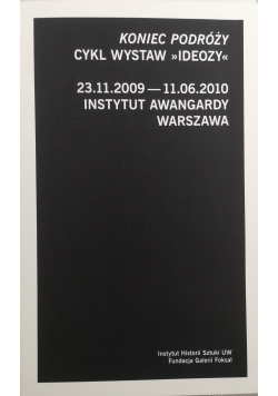 Koniec podróży cykl wystaw ideozy