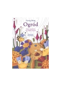 Ogród. Dobra opowieść na wielki smutek