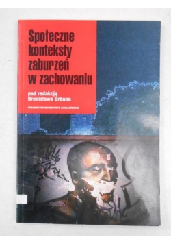 Społeczne konteksty zaburzeń w zachowaniu