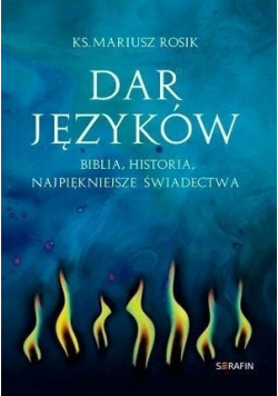 Dar języków Biblia  historia najpiękniejsze