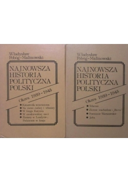 Najnowsza historia polityczna Polski 1939 - 1945, tom I i II
