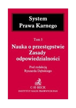 Nauka o przestępstwie Zasady odpowiedzialności tom 3