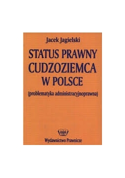 Status prawny cudzoziemca w Polsce
