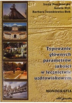 Typowanie głównych parametrów jakości w lecznictwie uzdrowiskowym