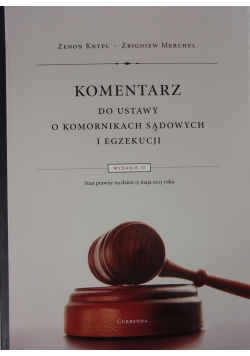 Komentarz do ustawy o komornikach sądowych i egzekucji