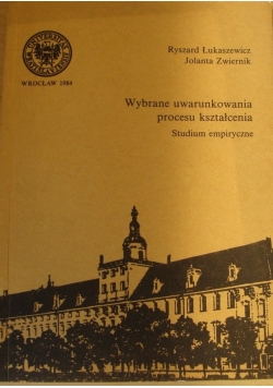 Wybrane uwarunkowania procesu kształcenia