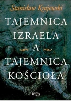Tajemnica Izraela A Tajmenica Kościoła