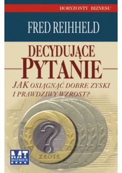 Decedujące pytania jak osiagnąć dobre zyski i prawdziwy przyrost