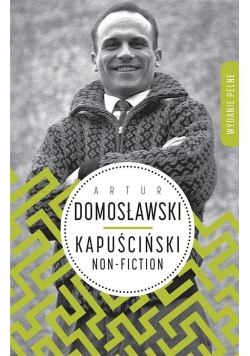 Kapuściński non fiction