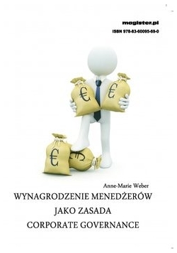 Wynagrodzenie menedżerów jako zasada Corporate Governance