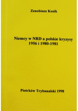 Niemcy w NRD a polskie kryzysy 1956  i 1980 do 1981