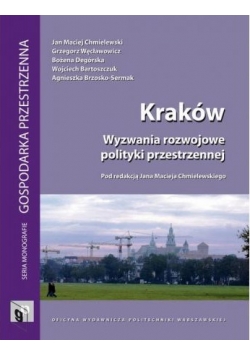 Kraków Wyzwania rozwojowe polityki przestrzennej
