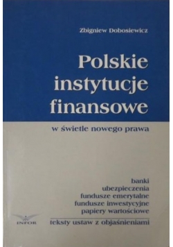 Polskie instytucje finansowe w świetle nowego prawa