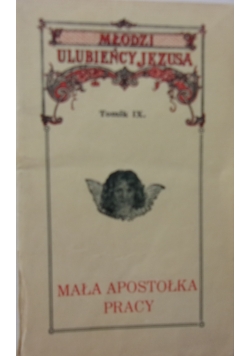 Mała Apostołka Pracy tomik IX, 1933 r.