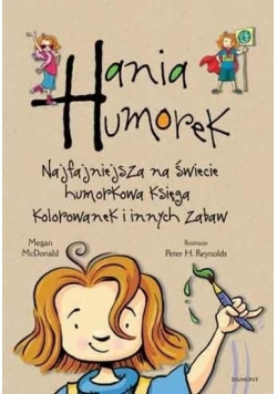 Hania Humorek. Najfajniejsza na świecie...