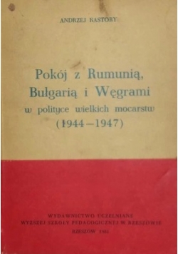 Pokój z Rumunią, Bułgarią i Węgrami