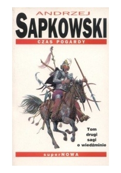 Czas Pogardy Tom drugi sagi o wiedźminie