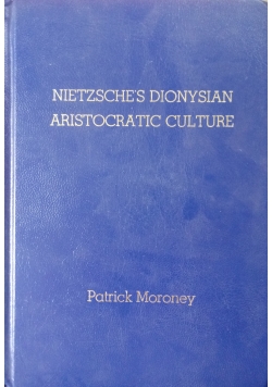Nietzsches's dionysian aristocratic culture
