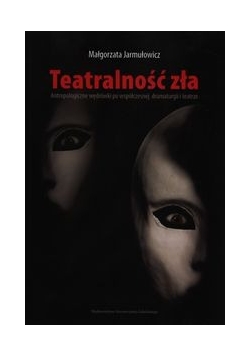 Teatralność zła