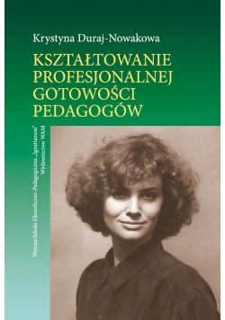 Kształtowanie profesjonalnej gotowości pedagogów