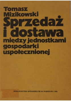 Sprzedaż i dostawa między jednostkami gospodarki uspołecznionej