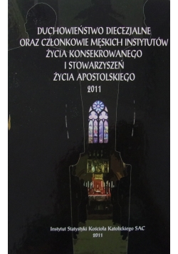 Duchowieństwo diecezjalne oraz członkowie męskich instytutów życia konsekrowanego i stowarzyszeń życia apostolskiego 2011