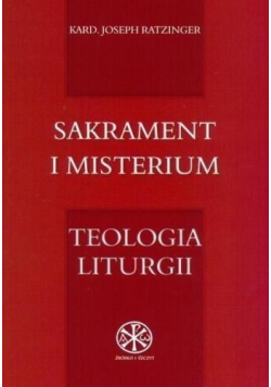 Sakrament i misterium Teologia liturgii
