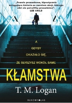 A gdyby okazało się, że słyszysz wokół same kłamstwa
