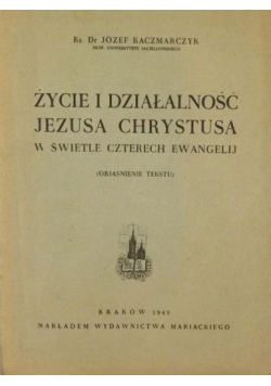 Życie i działalność Jezusa Chrystusa, 1949r.