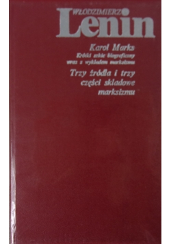 Trzy źródła i trzy części składowe marksizmu