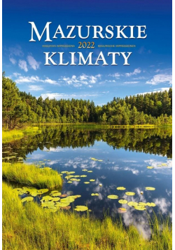 Kalendarz 2022 Wieloplanszowy Mazurskie klimaty