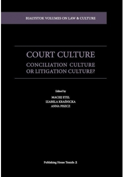 Court Culture - consiliation culture or litigation culture