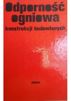 Odporność ogniowa konstrukcji budowlanych