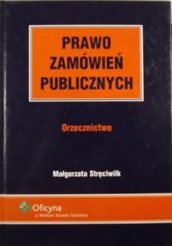 Prawo zamówień publicznych. Orzecznictwo