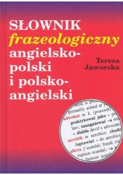 Słownik frazeologiczny angielsko polski i polsko angielski