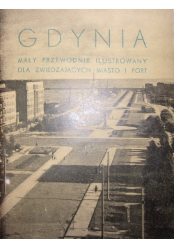 Gdynia. Mały przewodnik ilustrowany