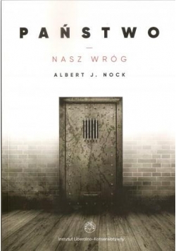 Państwo - nasz wróg