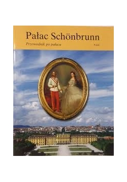 Pałac Schonbrunn. Przewodnik po pałacu