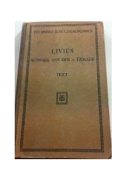 Livius auswahl aus der ersten und dritten dekade, 1927r