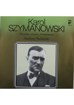 Karol Szymanowski Wszystkie utwory fortepianowe Vol 4 Płyta winylowa