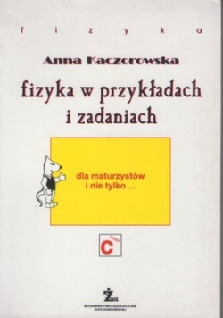 Fizyka w przykładach i zadaniach