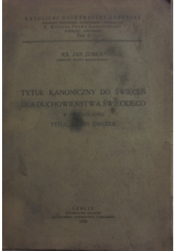 Tytuł kanoniczny do święceń dla duchowieństwa świeckiego, 1935r.