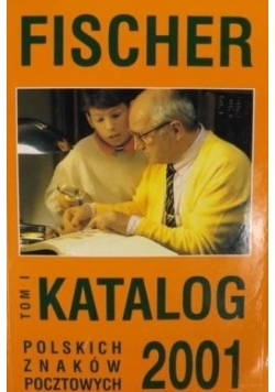 Katalog polskich znaków pocztowych 2001 Tom I