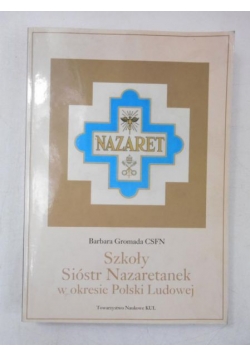 Szkoły Sióstr Nazaretanek w okresie Polski Ludowej